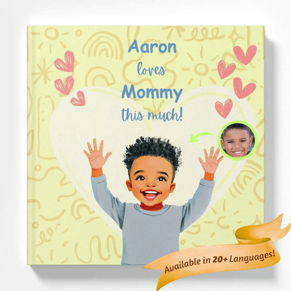 I Love Mommy and Daddy This Much!